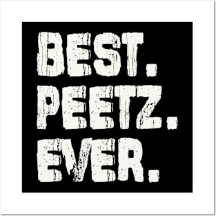 Peetz, Best Name Ever, Name , Birthday, Middle name, FamilyPeetz Middle Name Posters and Art